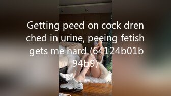 Getting peed on cock drenched in urine, peeing fetish gets me hard (64124b01b94b9)