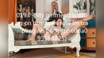 0193 - My girlfriend is sitting on the slaves face Im trampling his body (ph60da095598225)